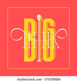 Think big. Handwritten lettering composition about a intelligence level and mentality. Text isolated on color background. Perfect for decoration backgrounds, icons, logos and buttons. Flat design.