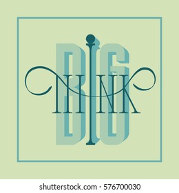 Think big. Handwritten lettering composition about a intelligence level and mentality. Text isolated on color background. Perfect for decoration backgrounds, icons, logos and buttons. Flat design.