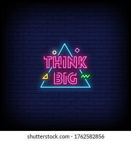 Think Big Neon Signs Style text Vector