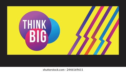 Think Big, Office Abstract Interior Wall Branding, Banner, Poster, backdrop. Wallpaper, Wall Decal Sticker Vector Template