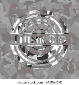 Think Big on grey camo pattern