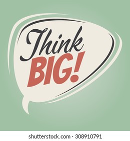think big retro cartoon speech bubble