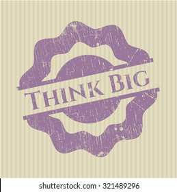 Think Big rubber stamp