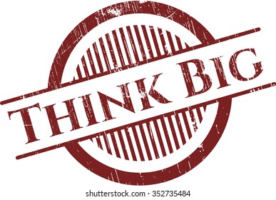 Think Big rubber stamp with grunge texture