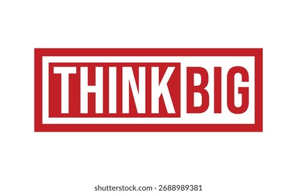 THINK BIG rubber stamp vector illustration on white background