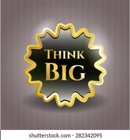 Think Big glänzend Badge
