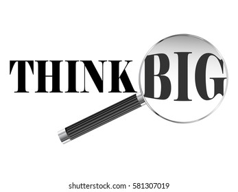 Think big text viewed under magnifying glass illustration