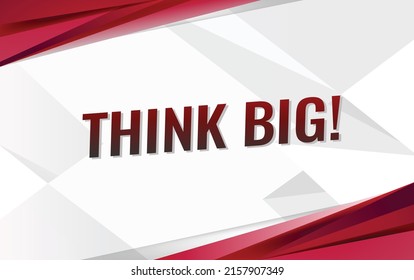 Think big word concept vector illustration with red modern futuristic 3d style for landing page template ui web mobile app poster banner flyer background gift card coupon label wallpaper