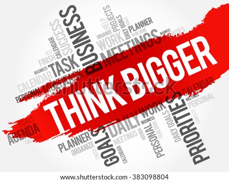 Think Bigger word cloud business concept