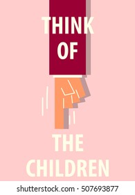 THINK OF THE CHILDREN typography vector illustration
