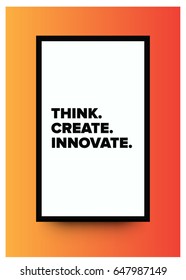 Think. Create. Innovate. Motivational Startup Quote Vector Poster Design