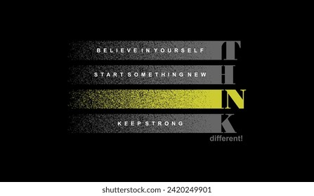 Think different, abstract motivational typography modern design slogan. Vector illustration graphics for print t shirt, apparel, background, poster, banner, postcard and or social media content.