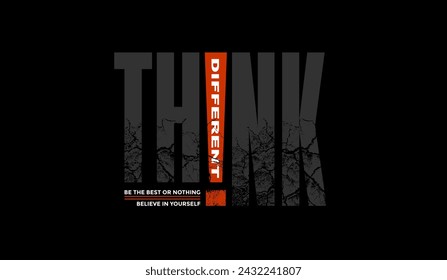 Think different, abstract motivational typography modern design slogan. Vector illustration graphics for print t shirt, apparel, background, poster, banner, postcard and or social media content.