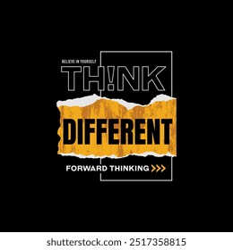 Think different, abstract motivational typography modern design slogan. Vector illustration graphics for print t shirt, apparel, background, poster, banner, postcard and or social media content.