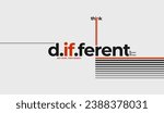 Think different, abstract typography motivational quotes modern design slogan. Vector illustration graphics for print t shirt, apparel, background, poster, banner, postcard or social media 