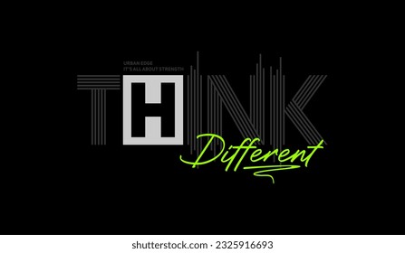 Think different, abstract typography motivational quotes modern design slogan. Vector illustration graphics for print t shirt, apparel, background, poster, banner, postcard and or social media 