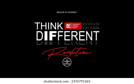 Think different, abstract typography motivational quotes modern design slogan. Vector illustration graphics for print t shirt, apparel, background, poster, banner, postcard and or social media 