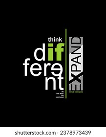 Think different, abstract typography motivational quotes modern design slogan. Vector illustration graphics for print t shirt, apparel, background, poster, banner, postcard or social media 