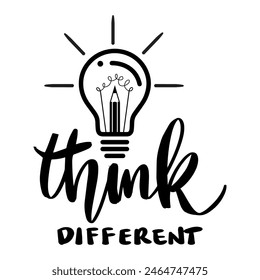 Think different. Hand drawn lettering quote. Vector illustration.