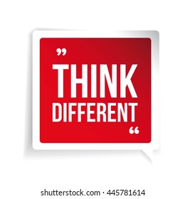 Think Different. Inspirational motivational quote