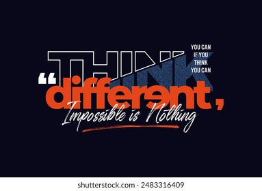 think different motivational quotes t shirt design graphic vector
