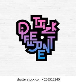 Think different phrase, graffiti logo sign, concept icon vector symbol