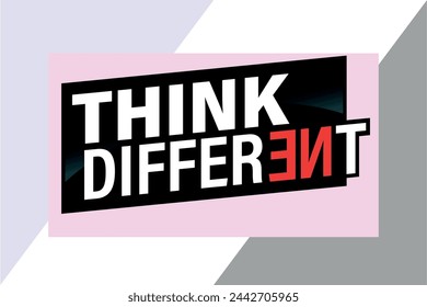 think different poster banner graphic design icon logo sign symbol social media website coupon

