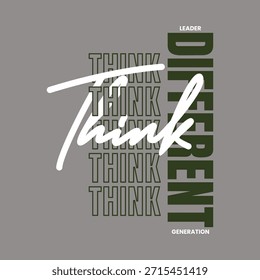Piense diferente, diseño elegante de la camiseta de la tipografía del eslogan. Motivación y cita inspiradora. Ropa, camiseta, ropa y otros usos.