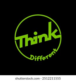 think different  typography slogan abstract design. 