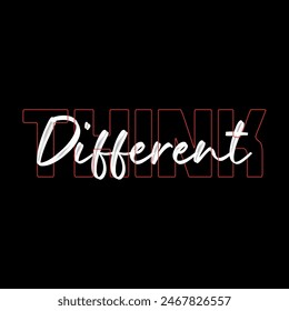 THINK DIFFERENT typography t shirt design, motivational typography t shirt design, inspirational quotes t-shirt design