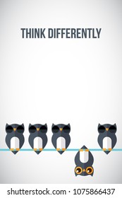 Think differently - Being different, standing out from the crowd -The graphic of owl also represents the concept of individuality , confidence, uniqueness, innovation, creativity.