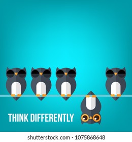 Think differently - Being different, standing out from the crowd -The graphic of owl also represents the concept of individuality , confidence, uniqueness, innovation, creativity.