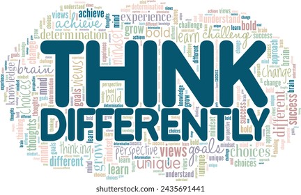 Think Differently word cloud conceptual design isolated on white background.