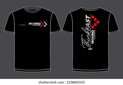Think fast, moving forward, modern and stylish typography slogan print t shirt. Colorful abstract design vector illustration also for background, typography, apparels, poster and more.