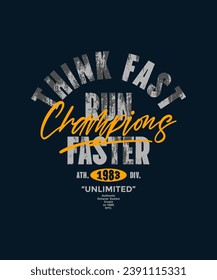 Think fast, run faster, abstract typography motivational quotes modern design slogan. Vector illustration graphics for print t shirt, apparel, background, poster, banner, postcard and or social media 