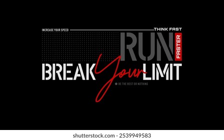 Think fast, run faster, abstract typography motivational quotes modern design slogan. Vector illustration graphics print t shirt, apparel, background, poster, banner, postcard and or social media