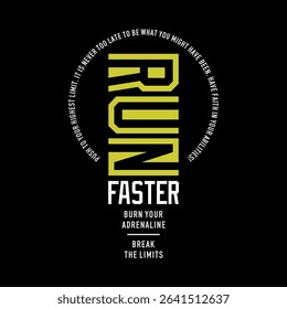 Think fast, run faster, abstract typography modern design slogan. Vector illustration graphics for print t shirt, apparels, background, poster, banner, postcard and or social media content.