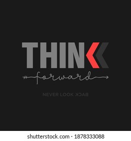 THINK FORWARD typography design for t shirt and etc.
