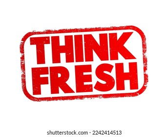 Think Fresh text stamp, concept background