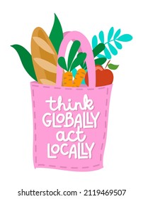 Think globally act locally - shop small business, buy family business . Flat vector illustrations on white background. Element for labels, stickers or icons, t-shirts or mugs. healthy food design.