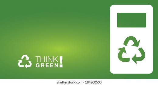 Think GREEN! Background for various purposes. Sustainable concept with a recycling bin.