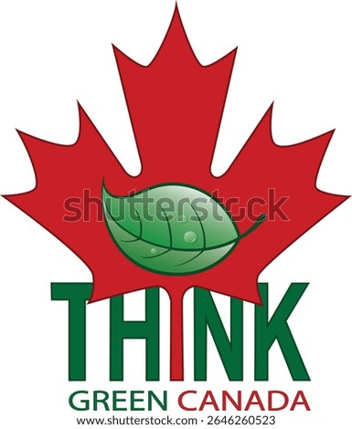 Think Green Canada vector illustration created within Adobe illustrator a part of the world leading graphic software company Adobe Creative Cloud.