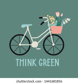 Think green. Eco life concept about environment and ecology. Illustration with bicycle, floral basket and handwritten letters on green. Zero waste life slogan, typography. Vector 