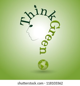 Think Green. Ecology Concept.