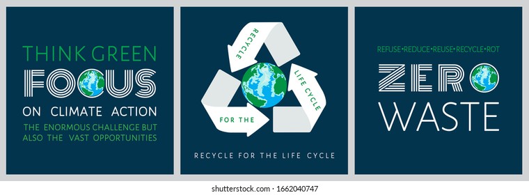 Think Green, Focus On Climate Action, Recycle For The Life Cycle, Zero Waste. Set Of Motivational Quote Posters. Conscious Consumption Lifestyle Eco Friendly Concept. Earth Day Vector Illustration.