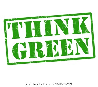 Think green grunge rubber stamp on white, vector illustration