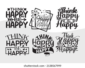 Think Happy Be Happy Printable Vector Illustration