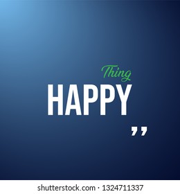 think happy. Life quote with modern background vector illustration
