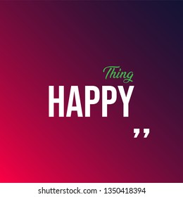 think happy. Life quote with modern background vector illustration