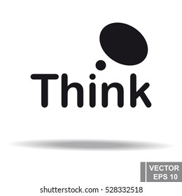 Think inscription isolated on white background. For your design.